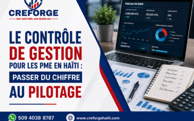 Le contrôle de gestion pour les PME en Haïti : passer du chiffre au pilotage