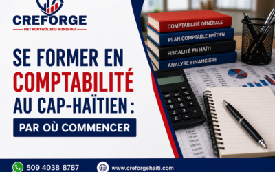 Se former en comptabilité au Cap-Haïtien : par où commencer