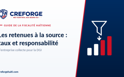 Les retenues à la source : taux, échéances et responsabilité de l&rsquo;entreprise